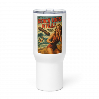 Beach Logs Kill Travel mug with a handle